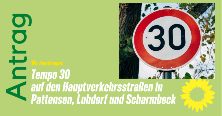 Tempo 30 auf den Hauptverkehrsstraßen in Pattensen, Luhdorf und Scharmbeck