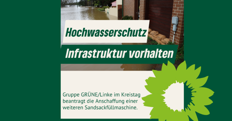 Hochwasserschutz stärken – Antrag auf weitere materielle Ausstattung zur Deichsicherung